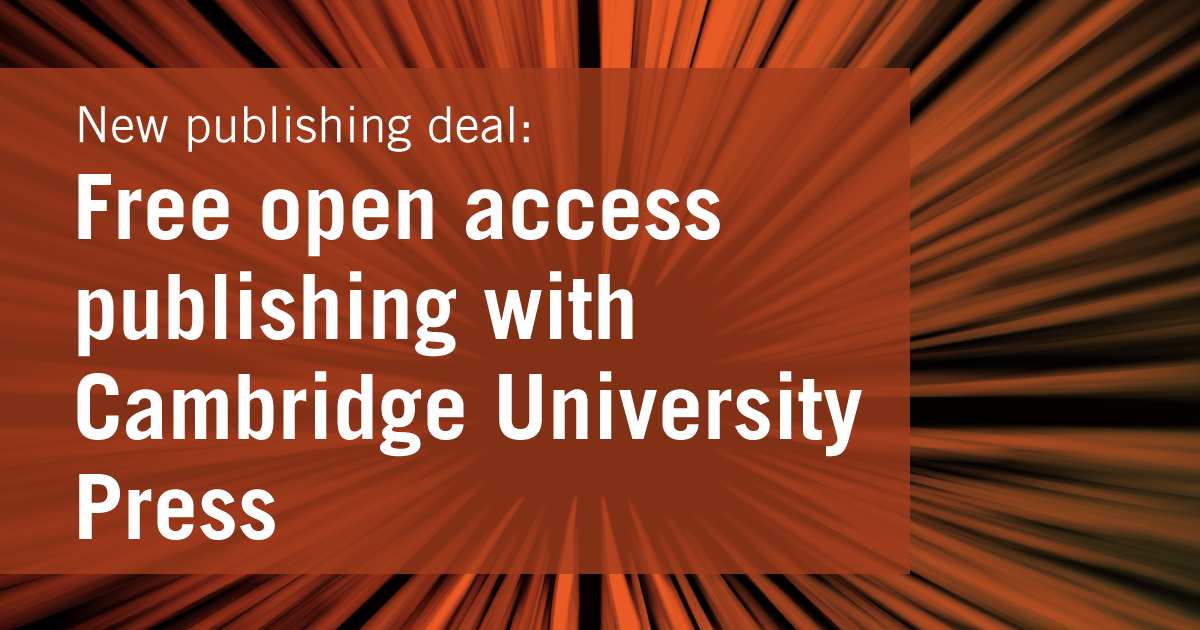 New publishing deal: Free open access publishing with Cambridge University Press