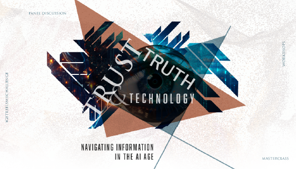 Trust, Truth and Technology