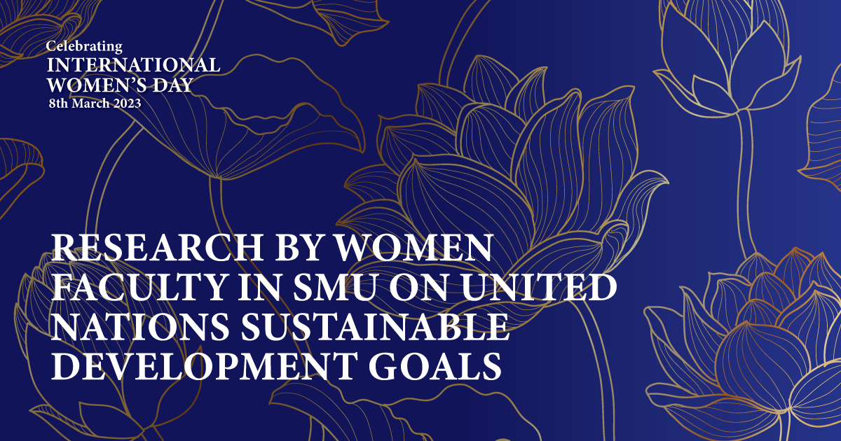 Find out SMU women faculty's contribution towards research on United Nations Sustainable Development Goals