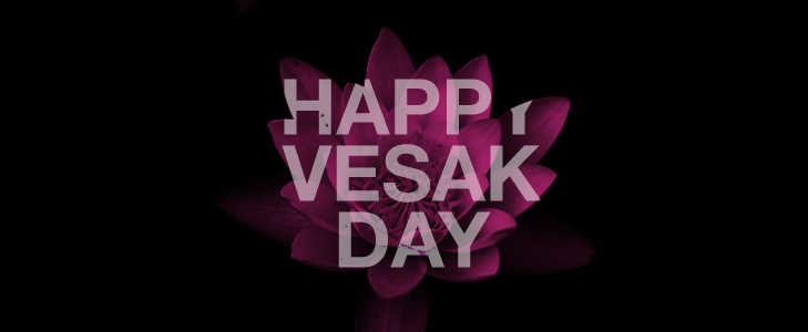 Library is closed on Vesak Day, 19 May & 20 May