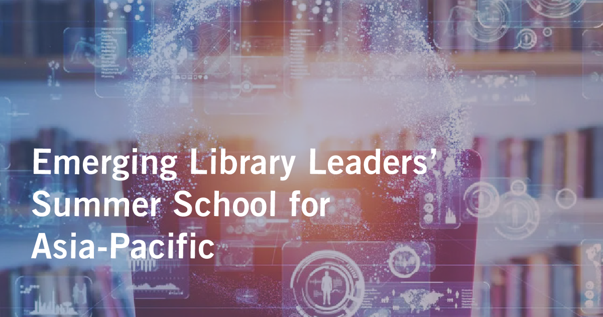 Register for Emerging Library Leaders’ Summer School for Asia-Pacific (ELLSSA)