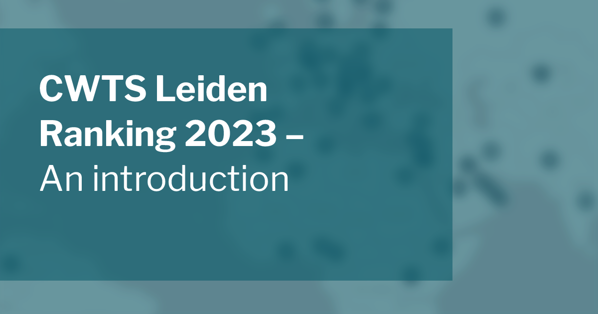 CWTS Leiden Ranking 2023 – An introduction