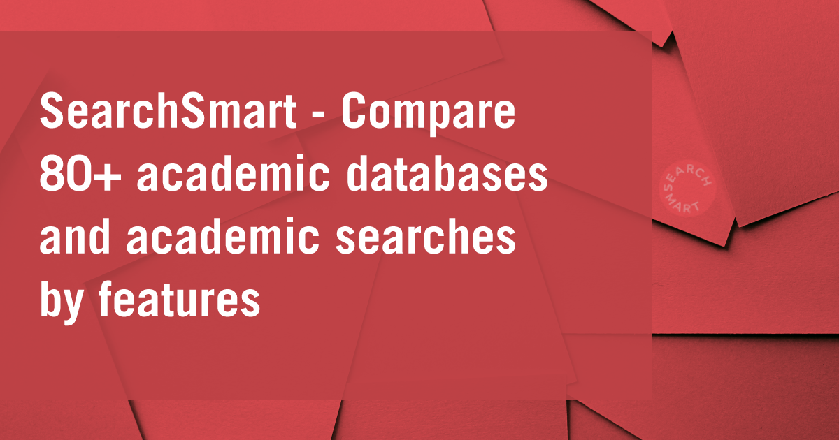 SearchSmart - Compare 80+ academic databases and academic searches by features