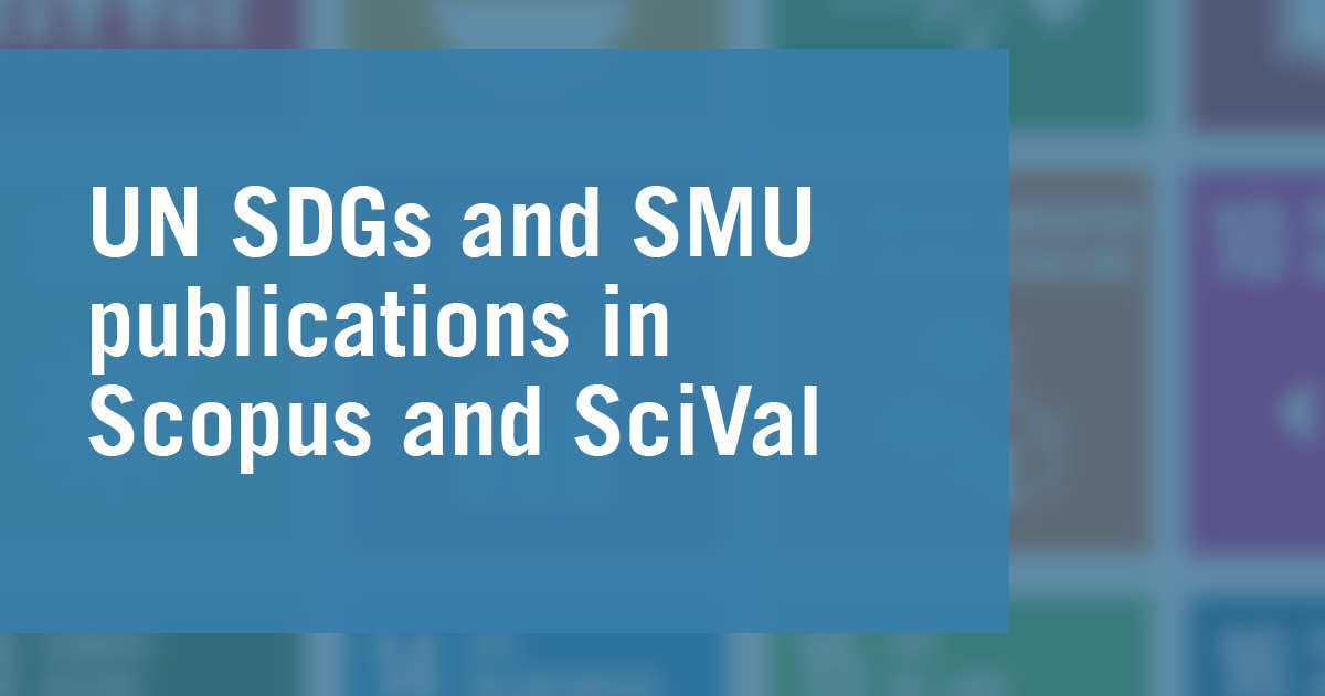 UN SDGs and SMU publications in Scopus and SciVal 