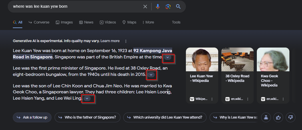 SGE generated response to the query states that Lee Kuan Yew was born at home on September 16, 1923 at 92 Kampong Java Road in Singapore. Singapore was part of the British Empire at the time. 